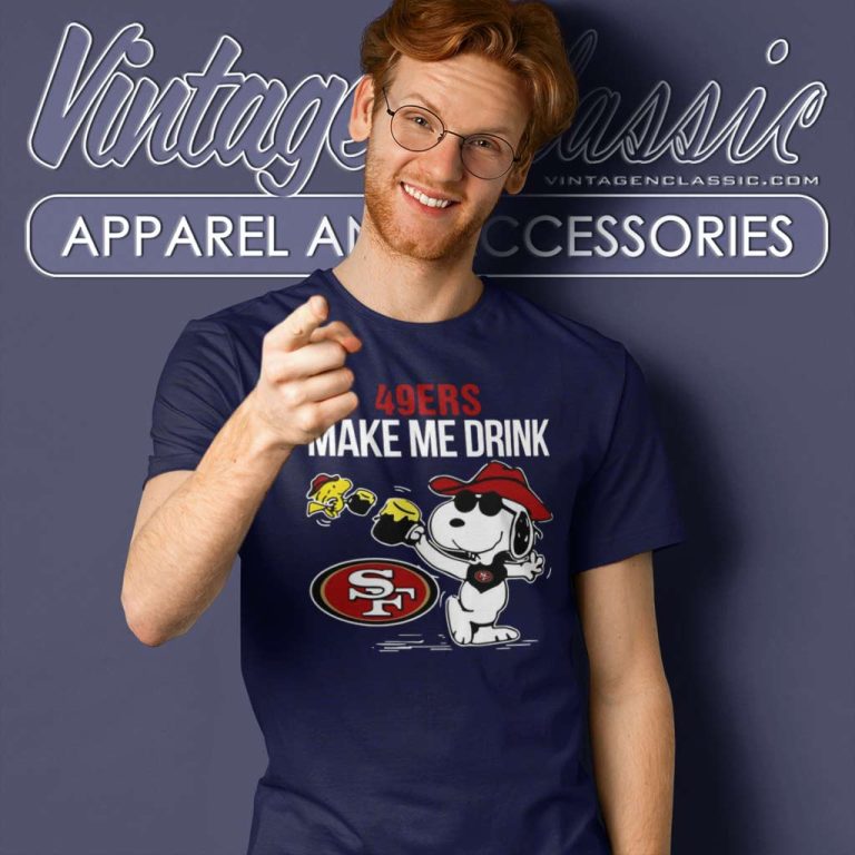 San Francisco 49ers Snoopy Make Me Drink T Shirt San Francisco 49ers Snoopy Make Me Drink T Shirt