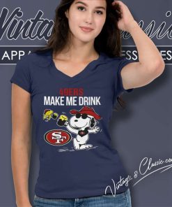 San Francisco 49ers Snoopy Make Me Drink V Neck TShirt