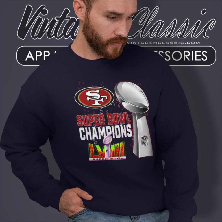 San Francisco 49ers Super Bowl Lviii 2023 Champions Sweatshirt San Francisco 49ers Super Bowl Lviii 2023 Champions Sweatshirt