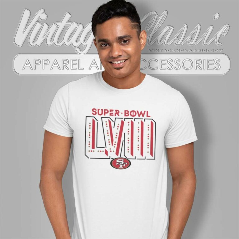 San Francisco 49ers Super Bowl Lviii T Shirt San Francisco 49ers Super Bowl Lviii T Shirt