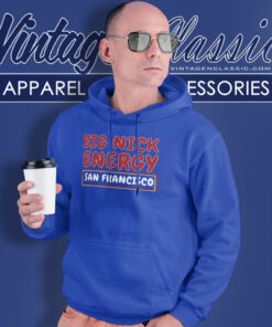 San Francisco Football Big Nick Energy Funny Hoodie