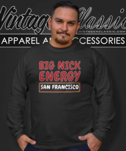 San Francisco Football Big Nick Energy Funny Long Sleeve Tee