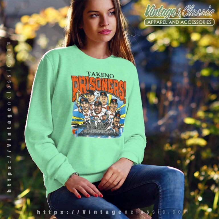 San Francisco Giants 1989 World Series Take No Prisoners Sweatshirt San Francisco Giants 1989 World Series Take No Prisoners Sweatshirt