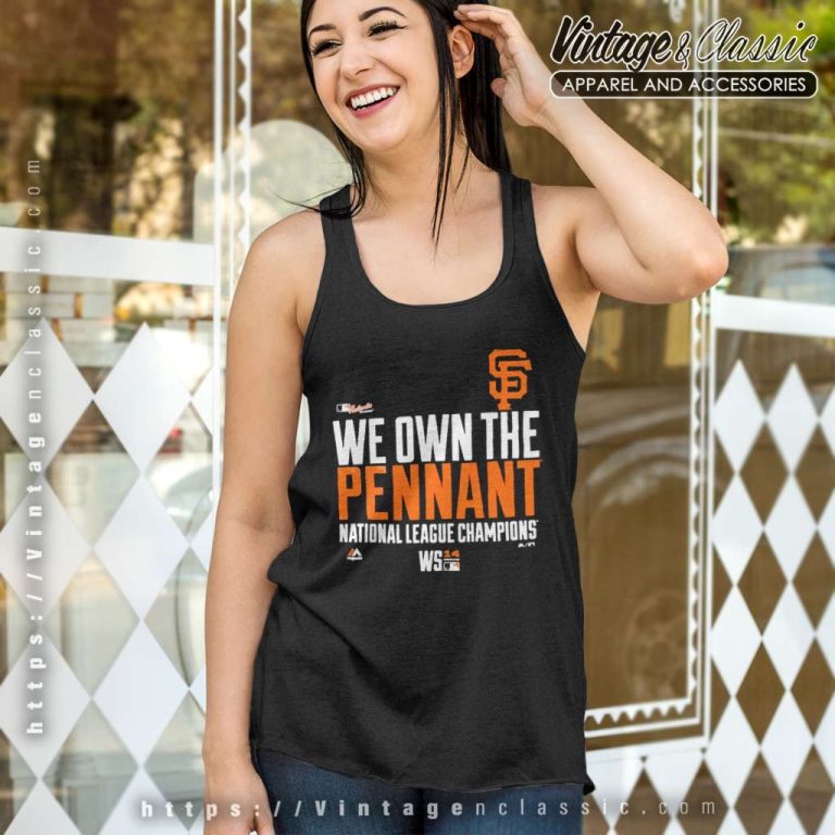San Francisco Giants We Own The Pennant National League Champions Tank Top Racerback San Francisco Giants We Own The Pennant National League Champions Tank Top Racerback