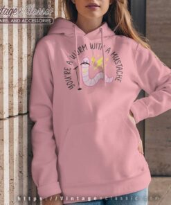 Sandoval Youre A Worm With A Mustache Hoodie