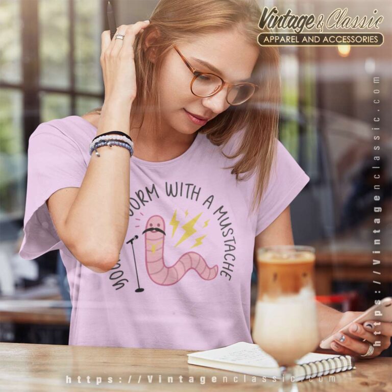 Sandoval Youre A Worm With A Mustache Women TShirt Sandoval Youre A Worm With A Mustache Women TShirt