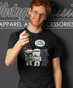 Santa Boba Its Cold Outside Star Wars Christmas T Shirt