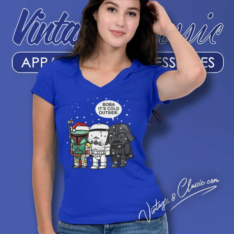 Santa Boba Its Cold Outside Star Wars Christmas V Neck TShirt Santa Boba Its Cold Outside Star Wars Christmas V Neck TShirt