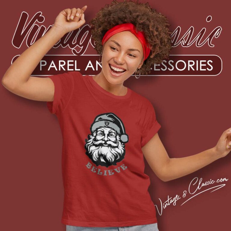 Santa Claus Believe Las Vegas Raiders Christma Women TShirt Santa Claus Believe Las Vegas Raiders Christma Women TShirt