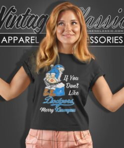 Santa Claus If You Dont Like Los Angeles Dodgers Merry Kissmyass Women T Shirt