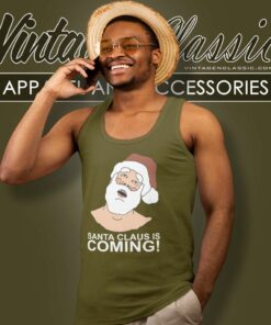 Santa Claus Is Coming Christmas Season Shirt 4 Santa Claus Is Coming Christmas Season Tank Top Racerback