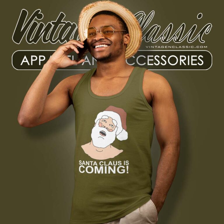 Santa Claus Is Coming Christmas Season Tank Top Racerback Santa Claus Is Coming Christmas Season Tank Top Racerback