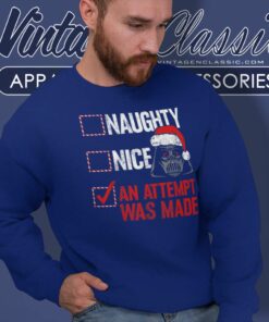 Santa Darth Vader Naughty Nice An Attempt Was Made Star Wars Christmas Sweatshirt