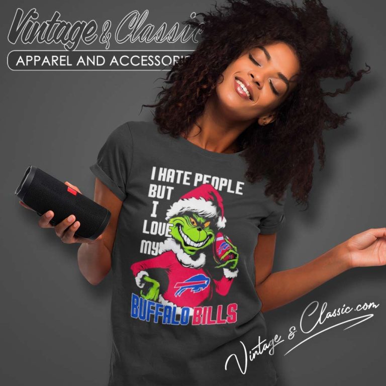 Santa Grinch Buffalo Bills Shirt I Hate People But I Love My Bills Christmas Women TShirt Santa Grinch Buffalo Bills Shirt I Hate People But I Love My Bills Christmas Women TShirt