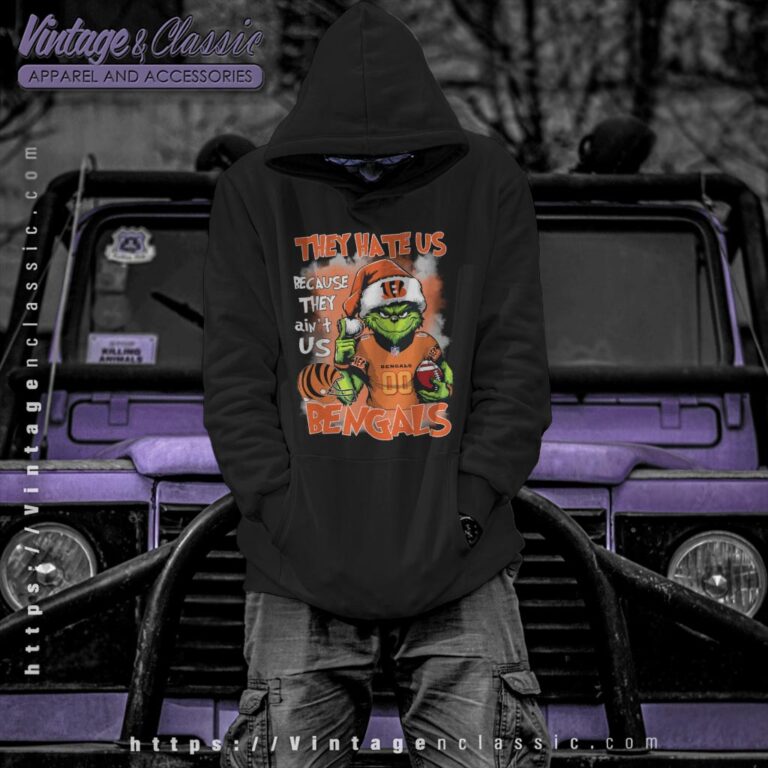 Santa Grinch They Hate Us Because They Aint Us Cincinnati Bengals Shirt Hoodie Santa Grinch They Hate Us Because They Aint Us Cincinnati Bengals Shirt Hoodie