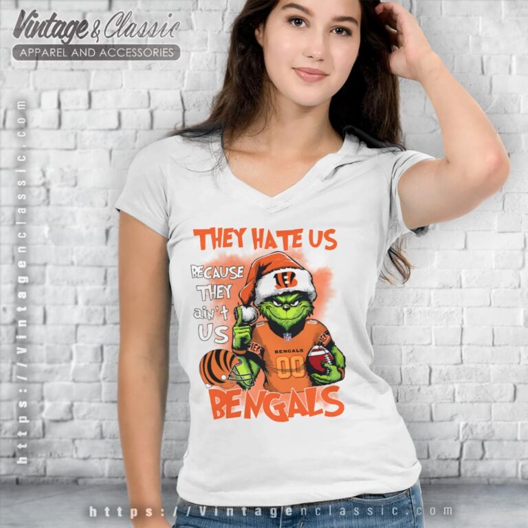 Santa Grinch They Hate Us Because They Aint Us Cincinnati Bengals Shirt V Neck TShirt Santa Grinch They Hate Us Because They Aint Us Cincinnati Bengals Shirt V Neck TShirt