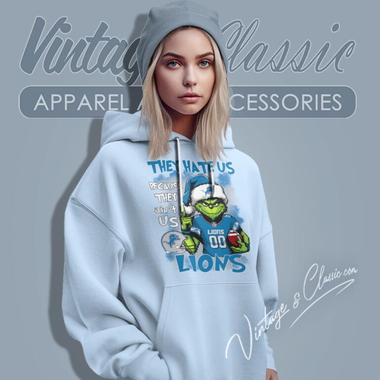Santa Grinch They Hate Us Because They Aint Us Detroit Lions Christmas Shirt Hoodie Santa Grinch They Hate Us Because They Aint Us Detroit Lions Christmas Shirt Hoodie