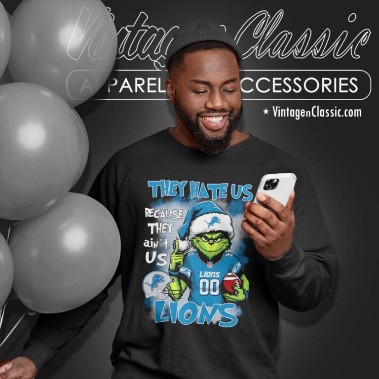 Santa Grinch They Hate Us Because They Aint Us Detroit Lions Christmas Shirt Sweatshirt Santa Grinch They Hate Us Because They Aint Us Detroit Lions Christmas Shirt Sweatshirt