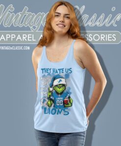 Grinch They Hate Us Because They Aint Us Detroit Lions Christmas Shirt