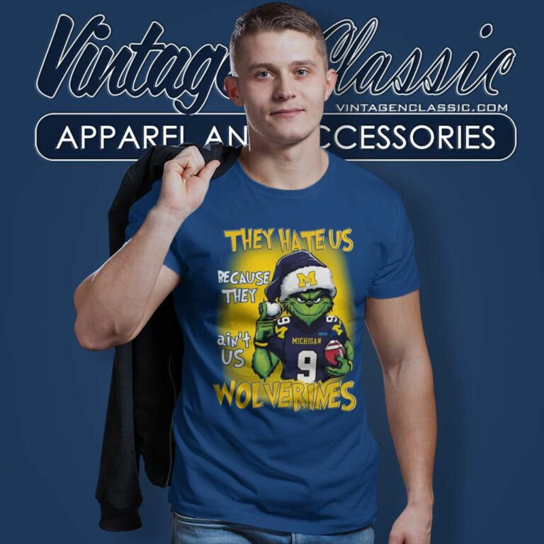 Santa Grinch They Hate Us Because They Aint Us Michigan Wolverines T Shirt Santa Grinch They Hate Us Because They Aint Us Michigan Wolverines T Shirt