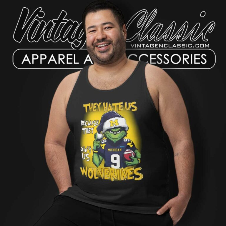Santa Grinch They Hate Us Because They Aint Us Michigan Wolverines Tank Top Racerback Santa Grinch They Hate Us Because They Aint Us Michigan Wolverines Tank Top Racerback