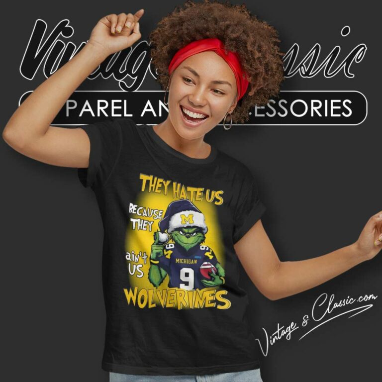 Santa Grinch They Hate Us Because They Aint Us Michigan Wolverines Women TShirt Santa Grinch They Hate Us Because They Aint Us Michigan Wolverines Women TShirt