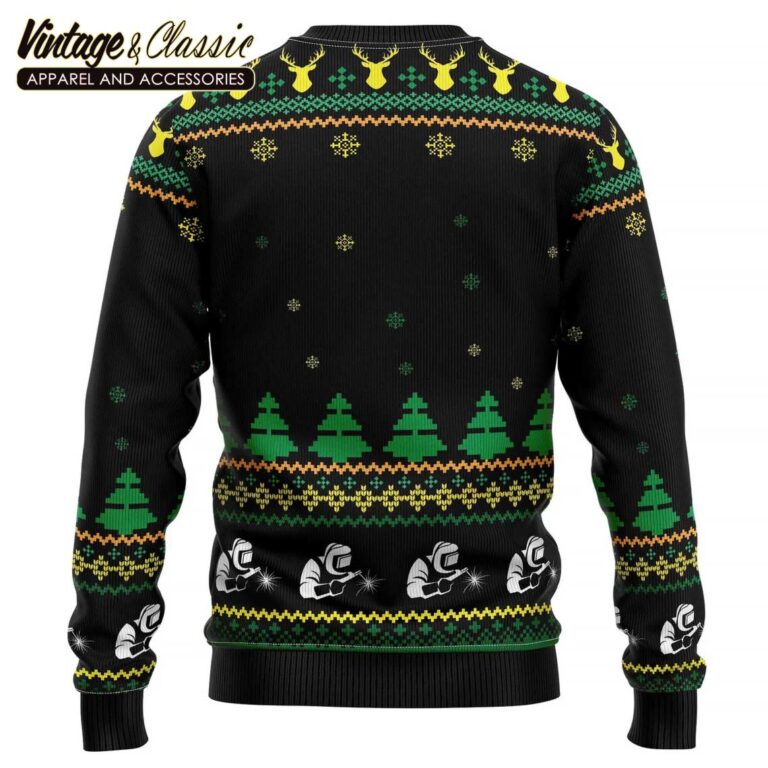 Santa Needed A Sleigh So He Called A Welder Ugly Christmas Sweater Sweatshirt Santa Needed A Sleigh So He Called A Welder Ugly Christmas Sweater Sweatshirt