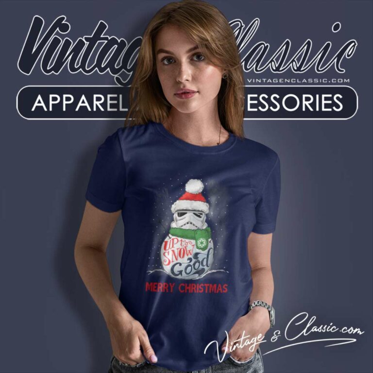 Santa Stormtrooper Up To Snow Good Christmas Women TShirt Santa Stormtrooper Up To Snow Good Christmas Women TShirt