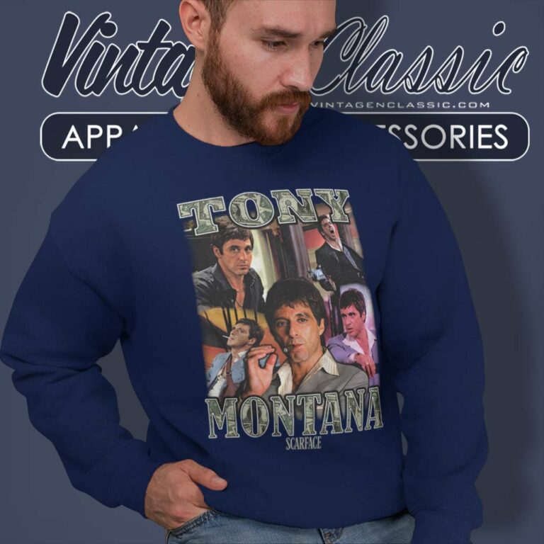 Scarface Tony Montana Make The Money Sweatshirt Scarface Tony Montana Make The Money Sweatshirt