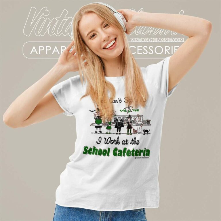 Scary School Lunch You Cant Scare Me Women TShirt Scary School Lunch You Cant Scare Me Women TShirt