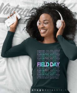 School Field Day Shirt Last Day Of School Long Sleeve Tee