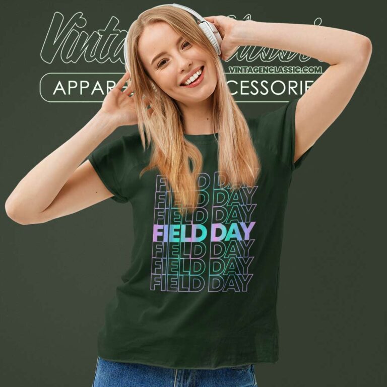School Field Day Shirt Last Day Of School Women TShirt School Field Day Shirt Last Day Of School Women TShirt