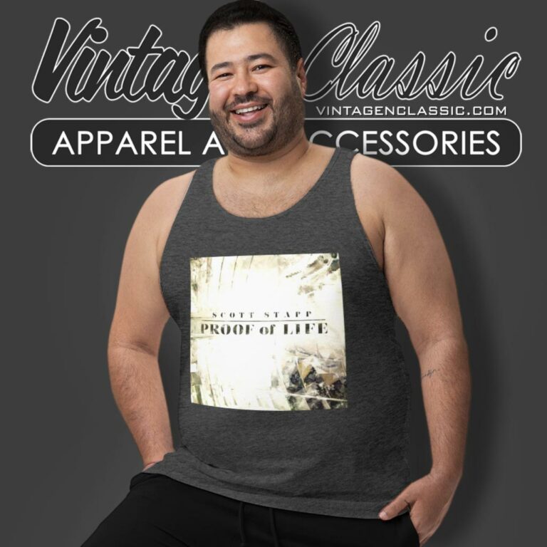 Scott Stapp Shirt Proof Of Life Tank Top Racerback Scott Stapp Shirt Proof Of Life Tank Top Racerback