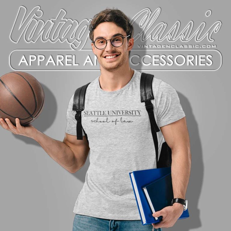 Seattle University School Of Law T Shirt Seattle University School Of Law T Shirt