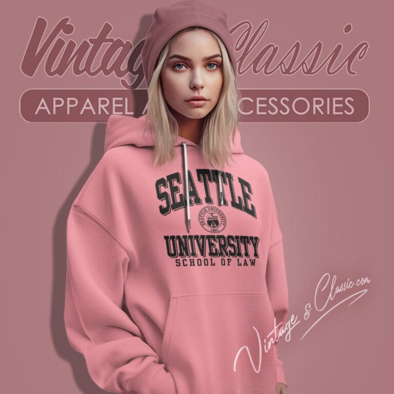 Seattle University Shirt School Of Law Hoodie Seattle University Shirt School Of Law Hoodie