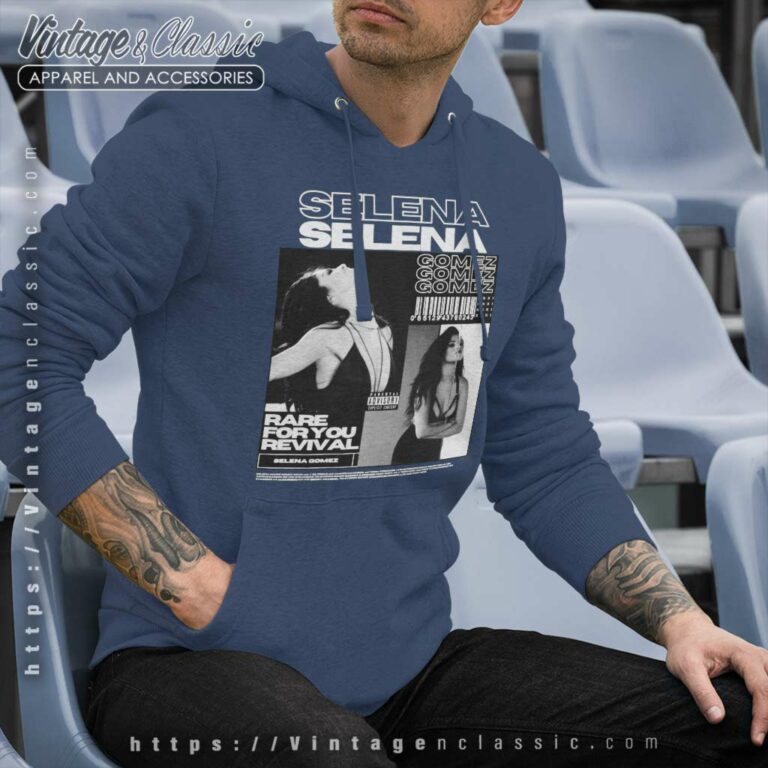 Selena Gomez Shirt Rare For You Revival Hoodie Selena Gomez Shirt Rare For You Revival Hoodie