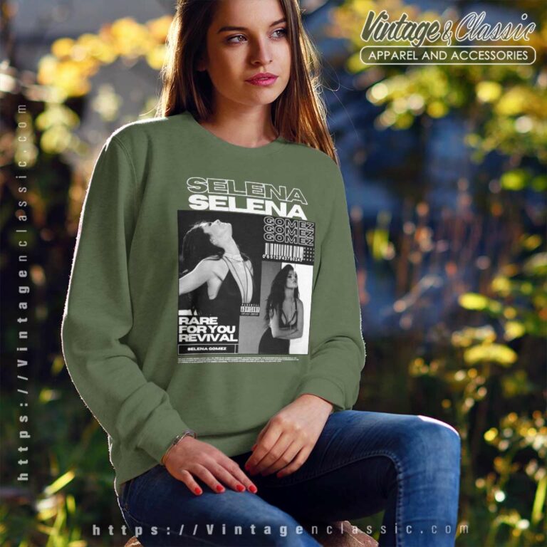 Selena Gomez Shirt Rare For You Revival Sweatshirt Selena Gomez Shirt Rare For You Revival Sweatshirt