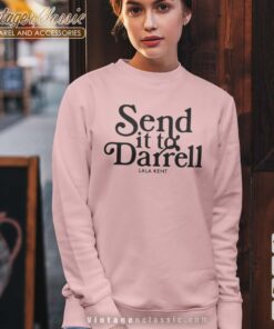 Send it to Darrell Sweetshirt