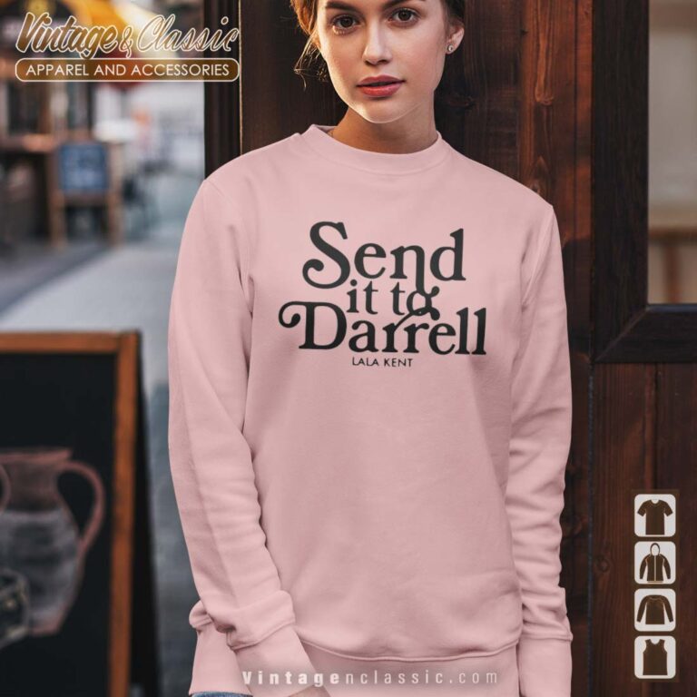 Send it to Darrell Sweetshirt Send it to Darrell Sweetshirt