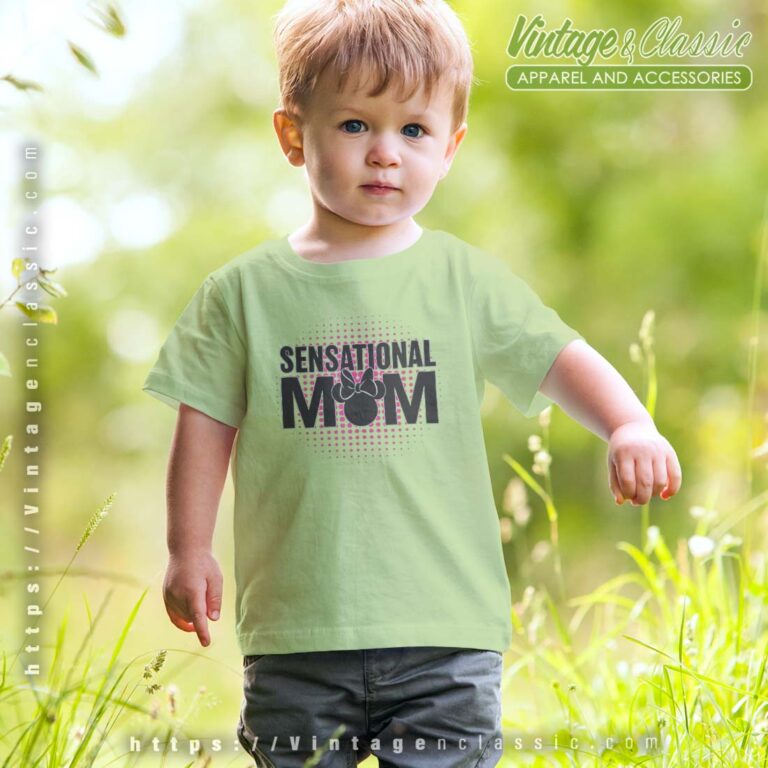 Sensational Mom Tshirt Kid Sensational Mom Tshirt Kid