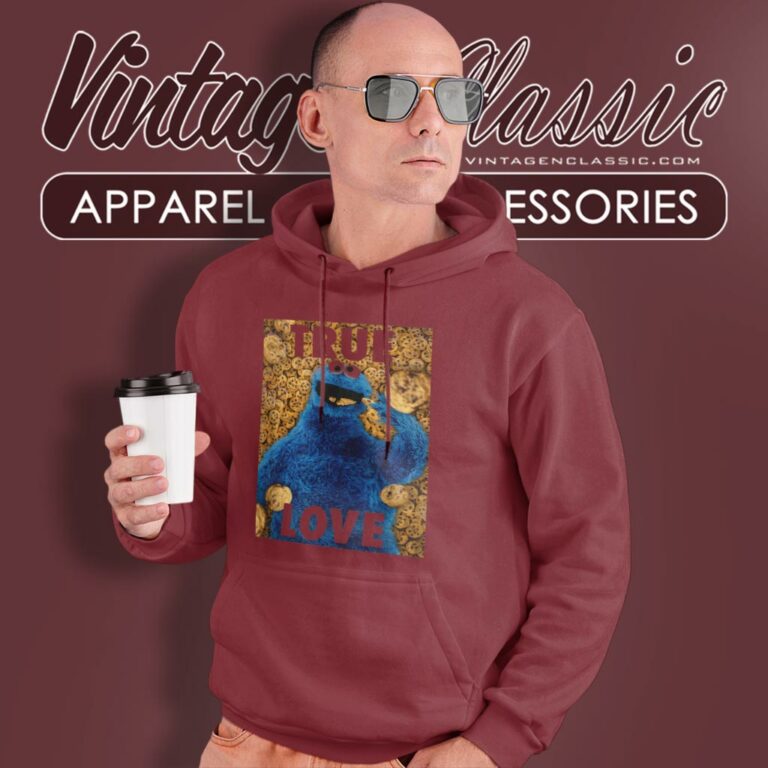 Sesame Street Shirt Cookie Monster True Love Hoodie Sesame Street Shirt Cookie Monster True Love Hoodie