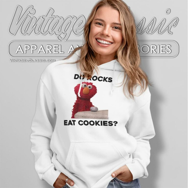 Sesame Street Shirt Do Rocks Eat Cookies Hoodie Sesame Street Shirt Do Rocks Eat Cookies Hoodie
