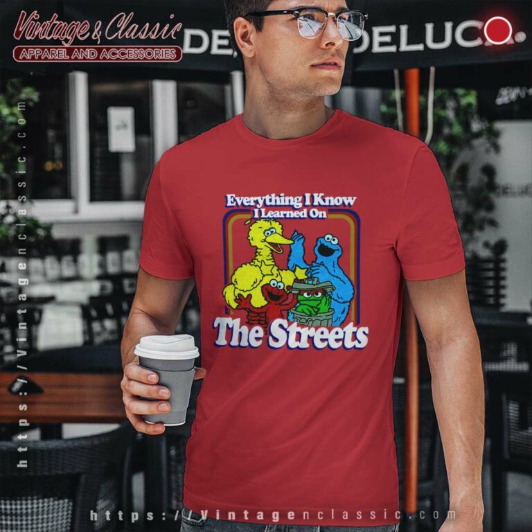 Sesame Street Shirt Learned On The Streets T Shirt Sesame Street Shirt Learned On The Streets T Shirt