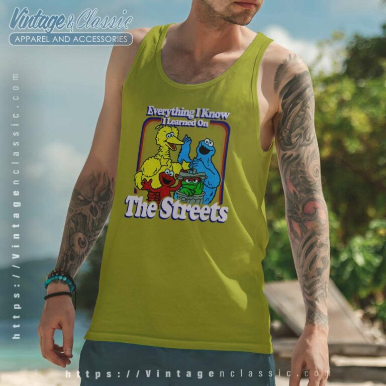 Sesame Street Shirt Learned On The Streets Tank Top Racerback Sesame Street Shirt Learned On The Streets Tank Top Racerback