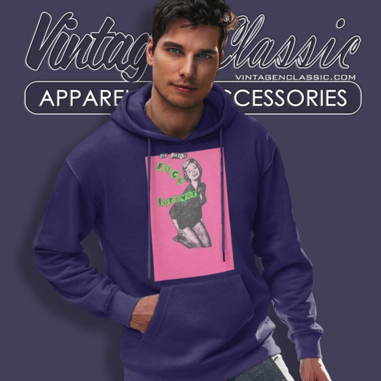 Sex Pistols Fck Forever Sex Pistols Fck Forever Hoodie Sex Pistols Fck Forever Sex Pistols Fck Forever Hoodie