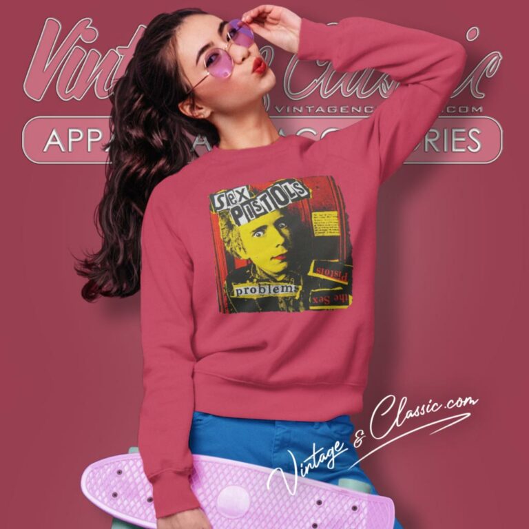 Sex Pistols Problem Sweatshirt Sex Pistols Problem Sweatshirt