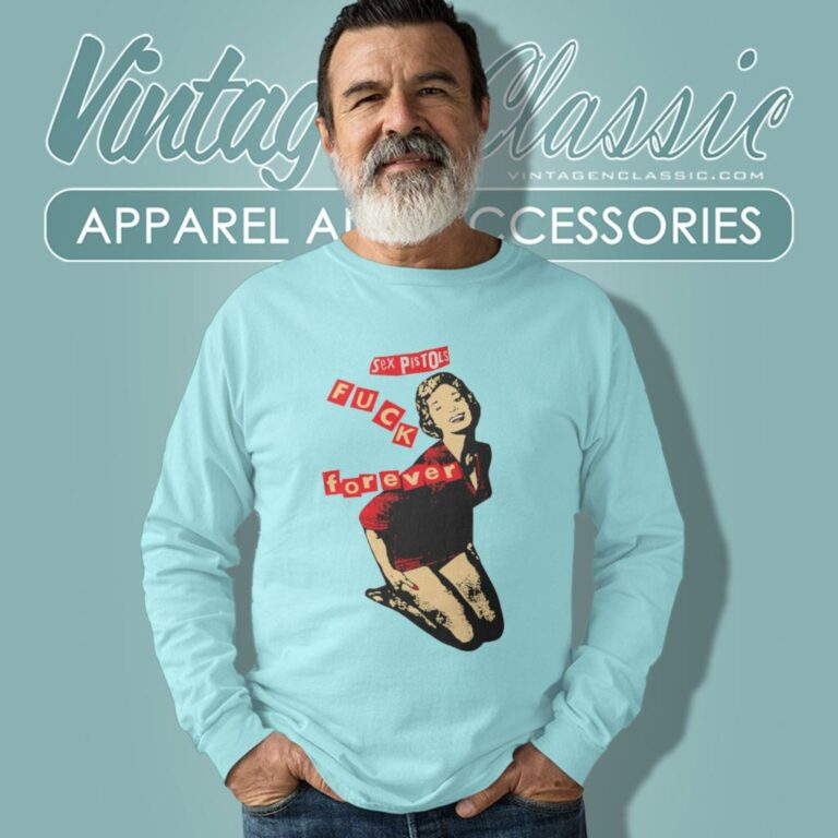 Sex Pistols Shirt Fuck Forever Long Sleeve Tee Sex Pistols Shirt Fuck Forever Long Sleeve Tee