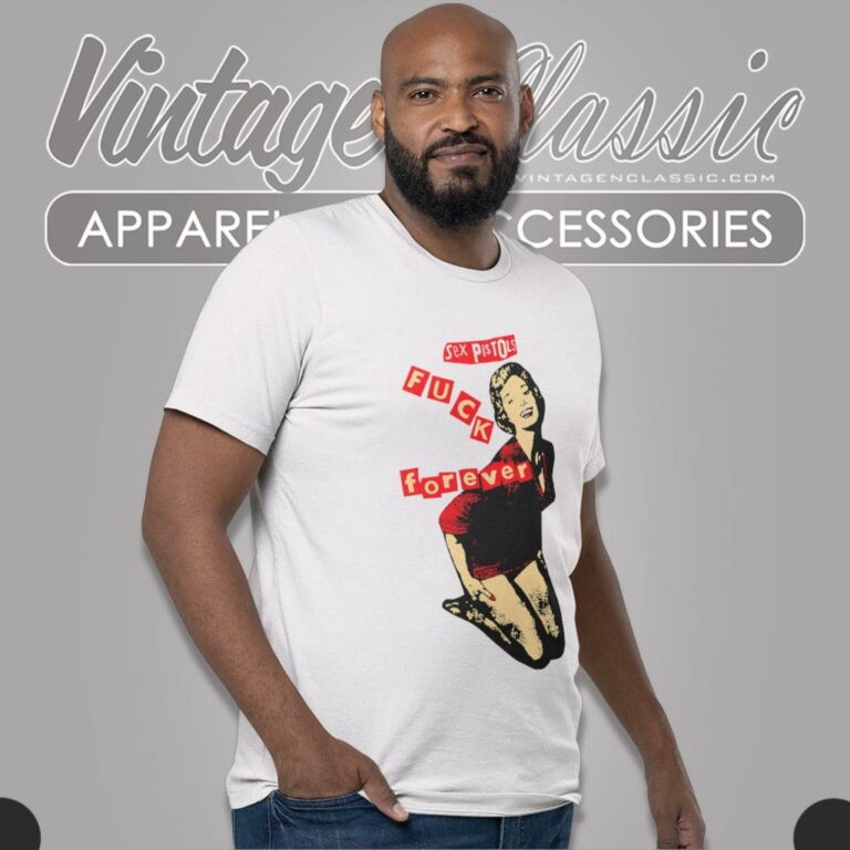 Sex Pistols Shirt Fuck Forever T Shirt Sex Pistols Shirt Fuck Forever T Shirt