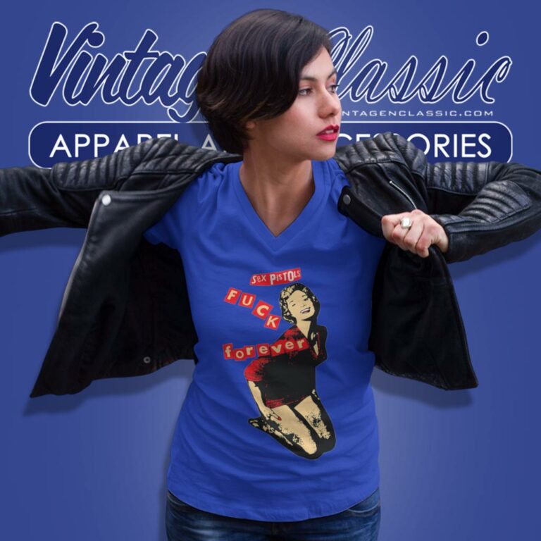 Sex Pistols Shirt Fuck Forever V Neck TShirt Sex Pistols Shirt Fuck Forever V Neck TShirt