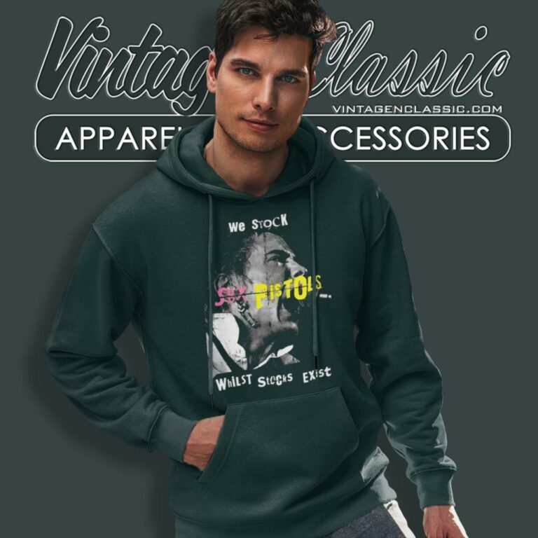 Sex Pistols Whilst Stocks Exist Hoodie Sex Pistols Whilst Stocks Exist Hoodie